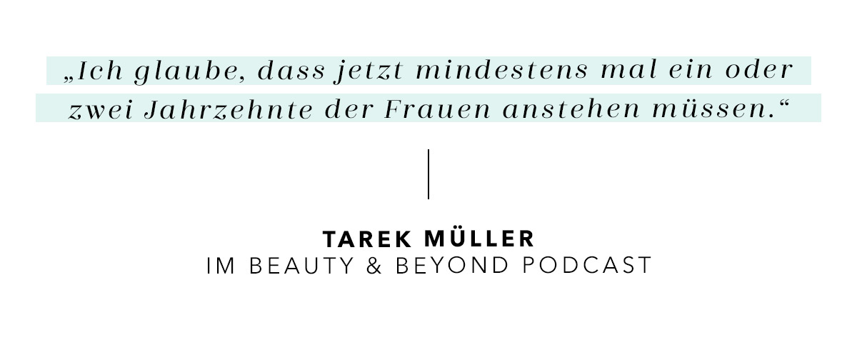 Tarek Müller im BEAUTY & BEYOND Podcast