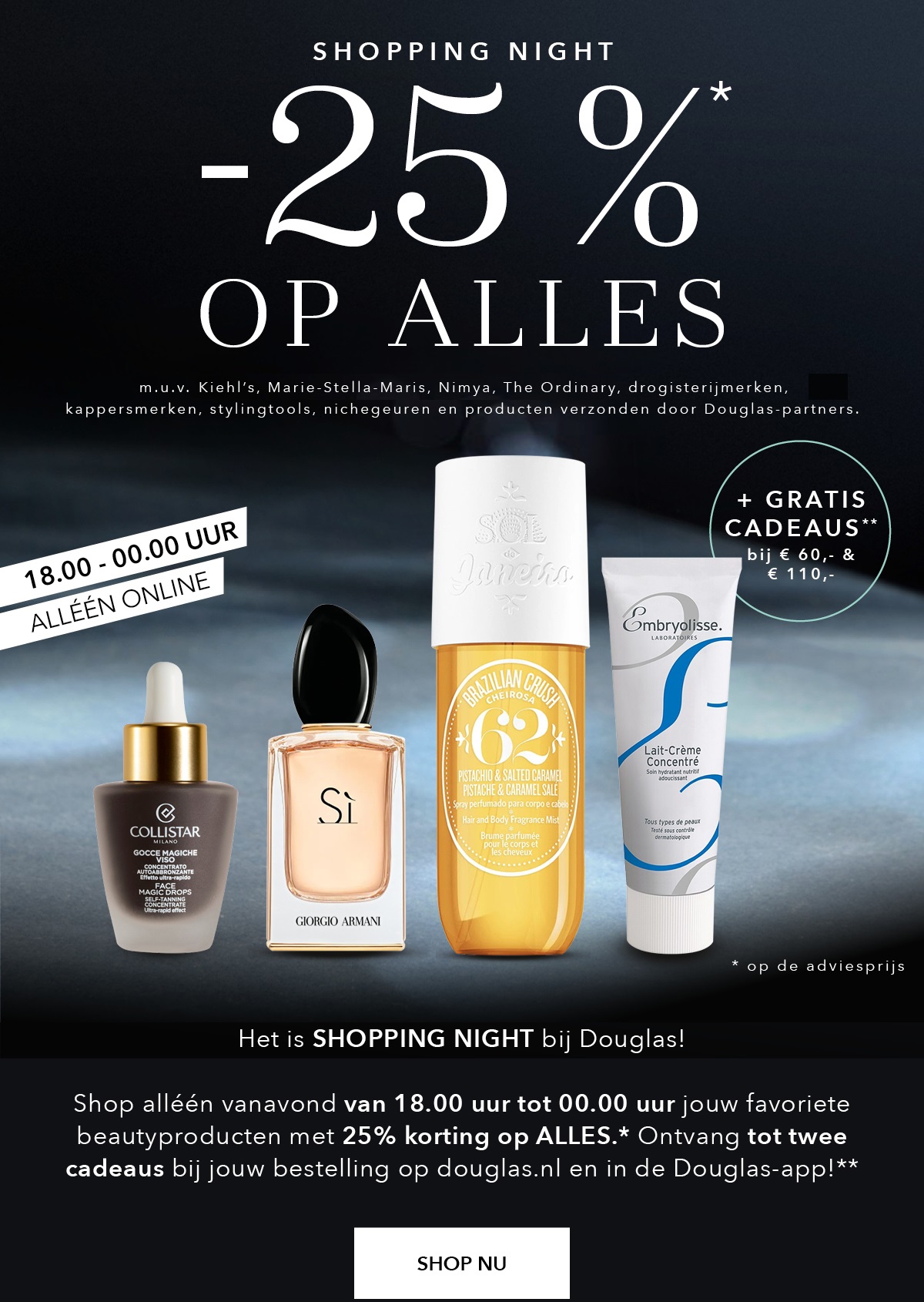 eb Fragiel Wonderbaarlijk ✨ Shopping Night | -25% op ALLES!* - Douglas Nederland